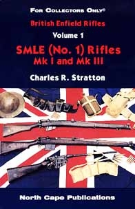 British Enfield Rifles SMLE( No1) Rifles Mk1 & Mk111. Stratton.