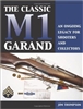 The Classic M1 Garand. An ongoing legacy for shooters and collectors. Thompson