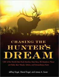 Chasing the Hunters Dream. Engal & Swan