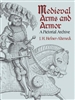 Medieval Arms and Armour. A pictorial archive. Hefner-Alteneck
