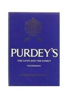 Purdey's: The Guns and the Family. Beaumont