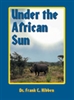 Under the African Sun. Hibben