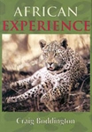 African Experience. A Guide to Modern Safaris. Boddington.