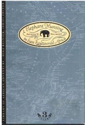 Elephant Hunting in East Equatorial Africa. Neumann