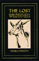 The Lost Wilderness (Ltd). Ismail.