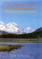 Return to Toonaklut. The Russel Annabel Story. Davis