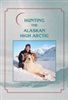 Hunting the Alaskan High Arctic. Haugen