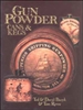 Gunpowder, Cans & Kegs. Bacyk, Bacyk, Rowe. Vol 1