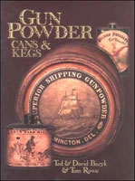 Gunpowder, Cans & Kegs. Bacyk, Bacyk, Rowe. Vol 1