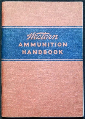 Western Ammunition Handbook. 5th Edn.