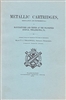 Metallic Cartridges As Manufactured and Tested At the Frankford Arsenal, Philadelphia, PA. Treadwell.