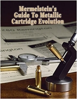 Mermelstein's Guide to Metallic Cartridge Evolution. Mermelstein.