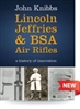Lincoln Jeffries and BSA Air Rifles. Knibbs