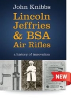 Lincoln Jeffries and BSA Air Rifles. Knibbs