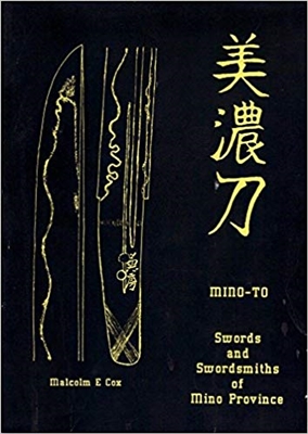 MINO-TO Swords and Swordsmiths of Mino Province (With Supplement). Cox.