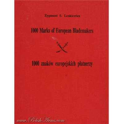 â€œ1000 Marks of European Blademakersâ€. Lenkiewicz