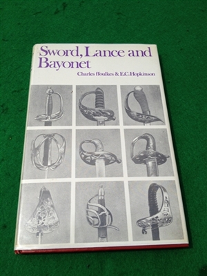 Sword, Lance and Bayonet. Ffoulkes, Hopkinson,