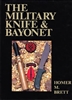 The Military Knife and Bayonet. Brett.