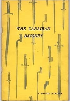 The Canadian Bayonet.  Manarey.