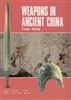 Weapons in Ancient China. Yang Hong.