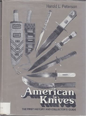 American Knives. The First History and Collectors' Guide. eterson.