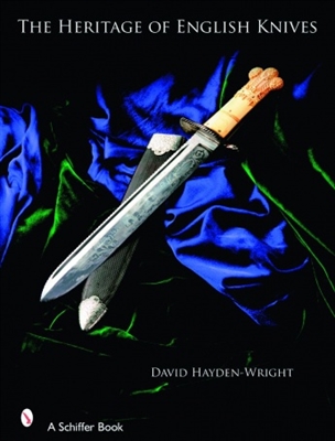 The Heritage of English Knives. Hayden-Wright.