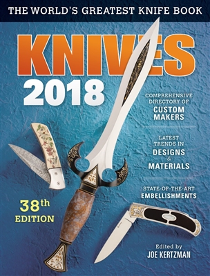 Knives 2018: The World's Greatest Knife Book. Kertzman.