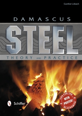 Damascus Steel: Theory and Practice. LÃ¶bach