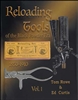 Reloading Tools of the Blackpowder Era. Vol 1. Rowe