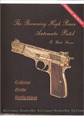 The Browning High Power Automatic Pistol. Stevens