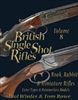 British Single Shot Rifle. Rook, Rabbit and Minature Rifles. Later types and  hammerless. Winfer, Rowe. Vol 8