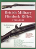 British Military Flintlock Rifles. 1710-1810 Bailey