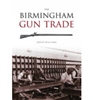 The Birmingham Gun Trade.  Williams