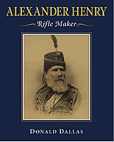Alexander Henry. Rifle Maker. Dallas