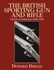 The British Sporting Gun and Rifle. Dallas
