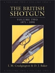British Shotgun Vol 2 1871 - 1890. Cudgington, Baker