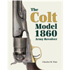 The Colt Model 1860 Army Revolver. Pate.
