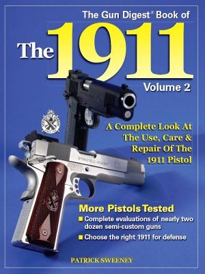 The Gun Digest Book of the 1911, Volume 2. Sweeney