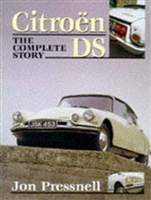 Citroen DS : The Complete Story. Pressnell.