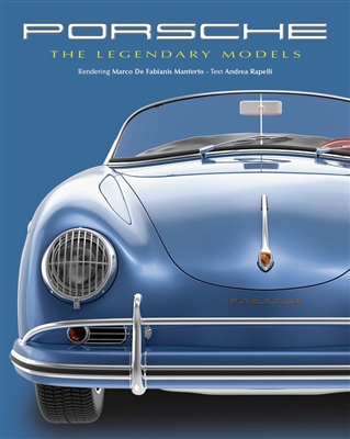 Porsche: The Legendary Models. Manferto, Rapelli.