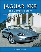 Jaguar XK8: The Complete Story. Robson.