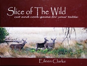 Slice of the Wild.  Eileen Clarke
