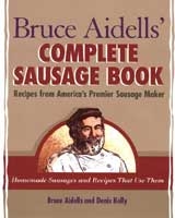 Bruce Aidells Complete Sausage Book