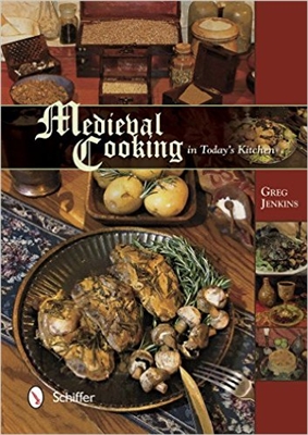 Medieval Cooking in Today's Kitchen. Jenkins