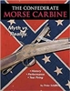 The Confederate Morse Carbine. Schiffers