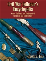 Civil War Collectors Encyclopedia. Lord