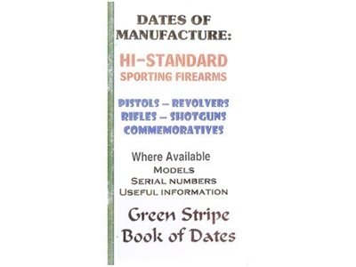 Dates of Manufacture. Hi Standard