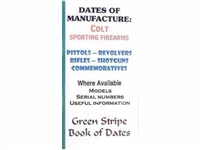 Dates of Manufacture. Colt