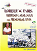 the Robert W Faris British catalogue and Memorial DVD