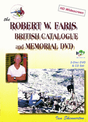 the Robert W Faris British catalogue and Memorial DVD